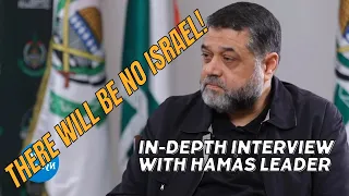 There will be no Israel! [Indepth interview with Hamas Leader]