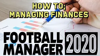 FM20 'How To' | Managing Finances