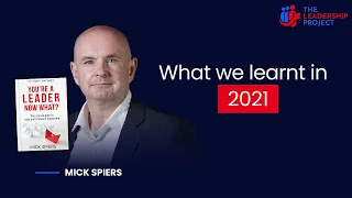 WHAT WE LEARNT IN 2021 | MICK SPIERS