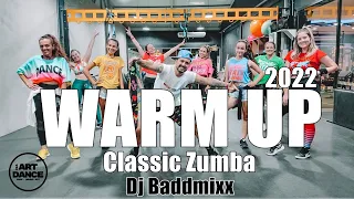 NEW WARM UP - Zumba 2022 - Classic Zumba - Dj Baddmixx l Coreografia Oficial l Cia Art Dance
