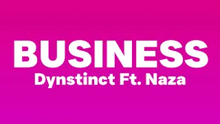 Dynstinct Ft. Naza - Business (Lyrics With English Translation) Ah ah Je Suis En Business.......