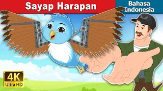 Sayap Harapan | Wings Of Hope in Indonesian | @IndonesianFairyTales