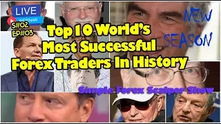 S2 Ep3 Top 10 World most successful Forex traders in history, Who's The Best forex Trader