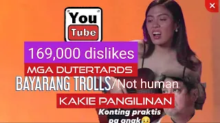 DDS bayarang trolls/not human: KAKIE PANGILINAN