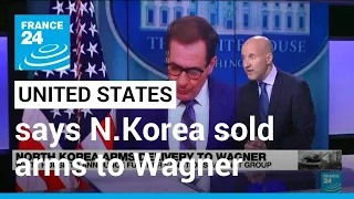 Analysis: North Korea sold arms to Russia's Wagner group, US says • FRANCE 24 English