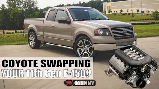 Thinking of Coyote Swapping Your 11th Gen (2004-08) Ford F150?