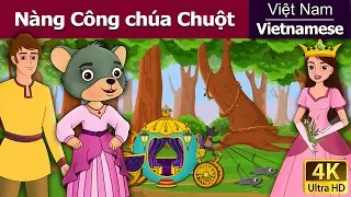 Nàng Công chúa Chuột nhắt | A Little Mouse Who Was A Princess in Vietnam | Vietnamese Fairy Tales