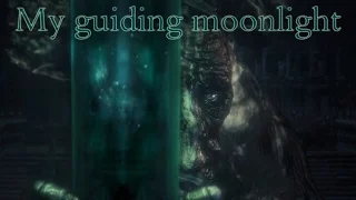 Dark Souls 3 - My guiding moonlight