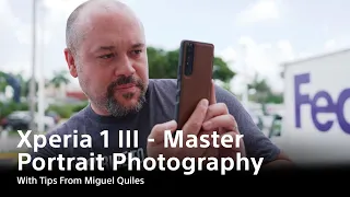 Xperia 1 III – Master Portrait Photography With Tips From Miguel Quiles