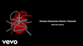 Doja Cat & Serena - Streets (Romanian Remix / Slowed) [Audio]