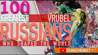 100 GREATEST RUSSIANS - Vrubel