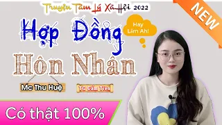 15 Phút Nghe Kể Chuyện Ngủ Cực Ngon | Hợp Đồng Hôn Nhân..Full Tâm Sự Thầm Kín 2022 | MC Thu Huệ