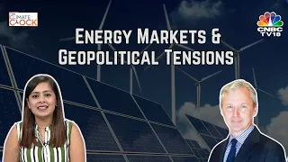 Energy Markets & Geopolitical Tensions | Peter Parry, Bain & Company | CNBC TV18