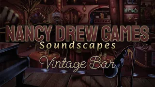 Nancy Drew Music: Vintage Bar | Nancy Drew Soundscape & Ambience