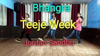 Bhangra On | Teeje Week | Jordan Sandhu | Latest Punjabi Song | Bhangra Dance Video