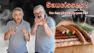 Comment faire cuire des saucisses au BBQ ?!? On les pique ou pas ?