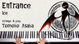 Entrance - Ice / DEEMO Piano Collection ー Play : Tomoko Asaka