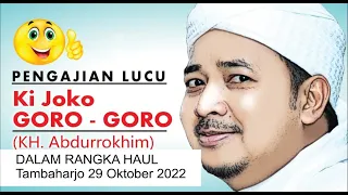 PENGAJIAN UMUM Dalam rangka HAUL Pembicara KI JOKO GORO GORO - KH. ABDUL ROCHIM, MPD.I- Demak Jateng