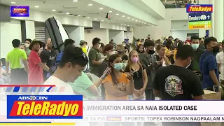 BI: Mahabang pila sa immigration area sa NAIA isolated case | TELERADYO BALITA (13 Jan 2023)