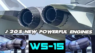Chinese J 20 is now equipped with New Powerful WS-15 Engines