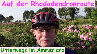 Auf der Rhododendronroute - Unterwegs im Ammerland