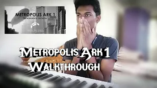 Metropolis Ark 1 | Walkthrough | AA Musik