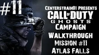 Call Of Duty: Ghosts - Campaign Walkthrough - Mission #11 - Atlas Falls | CenterStrain01