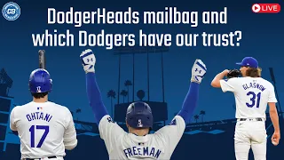 DodgerHeads Live mailbag:  Answering your questions & drafting the most trusted Dodgers players