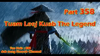 Tuam Leej Kuab The Hmong Shaman Warrior ( Part 358 ) 29/3/2023