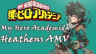 My Hero Academia AMV || Deku's Origin || Heathens