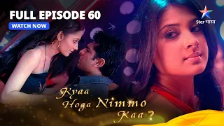 FULL EPISODE -60 || Kyaa Hoga Nimmo Kaa || Kya Nimmo Ka Plan Kaamyaab Hoga? #starbharat