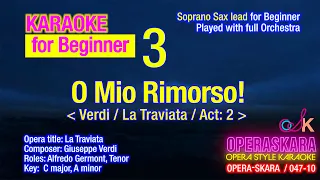 O Mio Rimorso! La Traviata Tenor Karaoke by Verdi, Full Orchestra with Soprano Sax lead for Beginner