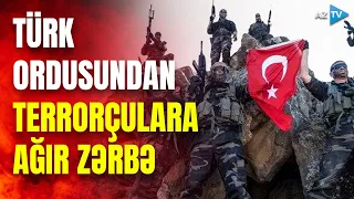 Türk ordusundan uğurlu əməliyyat: terrorçuların qanlı planının qarşısı alındı