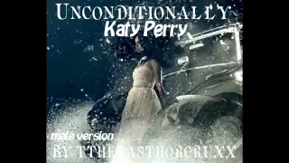 Katy Perry - Unconditionally (male version)