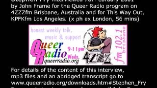 Stephen Fry interview (audio) x John Frame for Queer Radio, 4ZZZfm Brisbane 7th Feb 2001