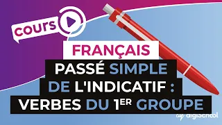 Cours de français sur le passé simple de l'indicatif pour les verbes du premier groupe