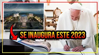 LA SEDE DE LA RELIGIÓN MUNDIAL SE INAUGURA ESTE 2023