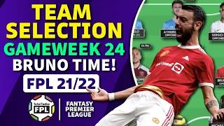 FPL GW24 Team Selection! | Bruno Time! | Fantasy Premier League Tips
