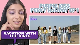 퍼플키스(PURPLE KISS) '퍼키 홀리데이(PERKY HOLIDAY)' EP. 1 | REACTION