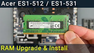 Acer Aspire ES1-512, ES1-531 RAM Upgrade and Installation Guide