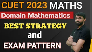 MATHS EXAM PATTERN & STRATEGY | Vishal Mahajan | CUET 2023