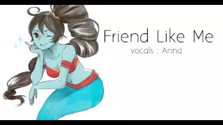 【Anna】Friend Like Me (female version) 『Aladdin』