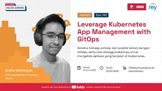 #SekolahBeta Kelas Daring - Hacker: Leverage Kubernetes App Management with GitOps