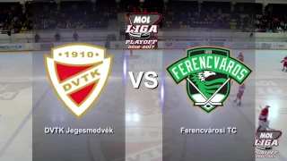 MOL237 DVTK Jegesmedvék - Ferencvárosi TC 0:3 (0:1, 0:1, 0:1) 2:3  2017.02.22