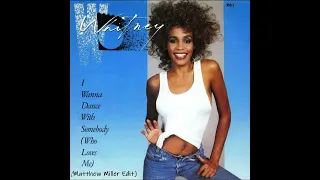 Whitney Houston - I Wanna Dance With Somebody (Who Loves Me) (Matthew Miller Edit)