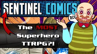 Why You Might Love Sentinel Comics the RPG