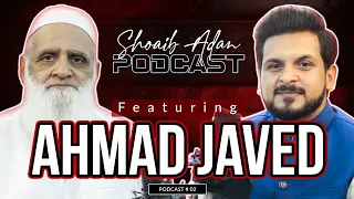 Shoaib Adan Podcast Featuring Ahmad Javed | Shoaib Adan Podcast