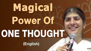 Magical Power Of ONE THOUGHT: Part 5: English: BK Shivani