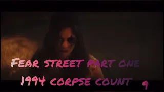 Fear street part one 1994 (2021) corpse count