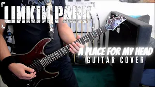 Linkin Park - A Place For My Head (Guitar Cover)